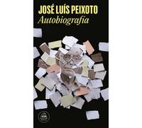 Autobiografía | Jose Luis Peixoto