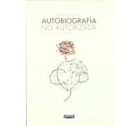 AUTOBIOGRAFIA NO AUTORIZADA 2