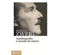 Autobiografia. O Mundo de Ontem (Em Portuguese do Brasil)