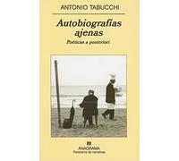 Autobiografias Ajenas: Poeticas A Posteriori