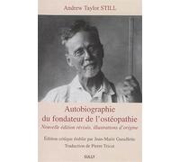 Autobiographie du fondateur de l'ostéopathie