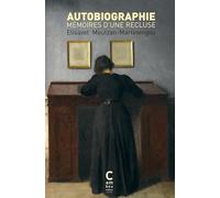 Autobiographie: Mémoires d'une recluse