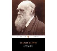 Charles Darwin – Autobiografías – Penguin Classics