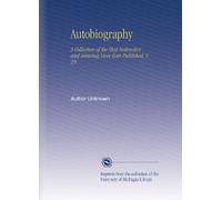 Autobiography: A Collection of the Most Instructive and Amusing Lives Ever Published, V. 19