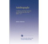 Autobiography: A Collection of the Most Instructive and Amusing Lives Ever Published, V. 28