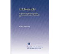 Autobiography: A Collection of the Most Instructive and Amusing Lives Ever Published, V. 32