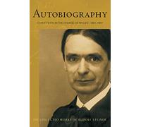 Autobiography: Chapters in the Course of My Life: 1861-1907: 28 (The Collected Works of Rudolf Steiner)
