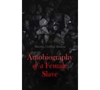 Autobiography Of A Female Slave (ebook)