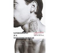 Autobiography of a Recovering Skinhead: The Frank Meeink Story As Told to Jody M. Roy, Ph.d.