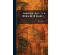 Autobiography of Benjamin Franklin