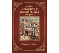 Autobiography of Benjamin Franklin