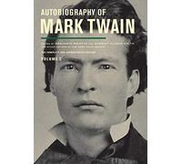 Autobiography Of Mark Twain: The Complete And Authoritative Edition Vo