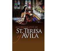 Autobiography of St. Teresa of Avila (Dover Books on Western Philosophy)