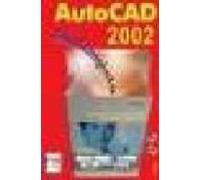 Autocad 2002 (guia Completa) (incluye 2 Cd-rom)
