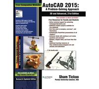 AutoCAD 2015: A Problem Solving Approach, 3D and Advanced