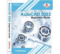 AutoCAD 2022 Beginners Guide