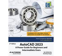 AutoCAD 2023: A Power Guide for Beginners and Intermediate Users