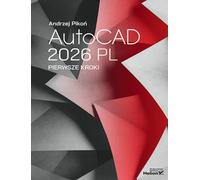 AutoCAD 2026 PL. Pierwsze kroki