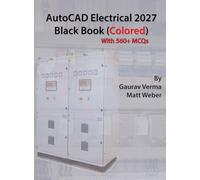 AutoCAD Electrical 2027 Black Book: (Colored)