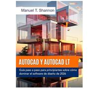 AutoCAD y AutoCAD LT: Guía paso a paso para principiantes sobre cómo dominar el software de diseño de 2026