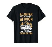 Autocaravana Camper RV Acampar Es Mi Modo De Vida Camiseta