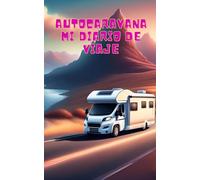 autocaravana mi diario de viajes