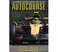 Autocourse 2025 Annual: The World's Leading Grand Prix Annual: 75