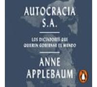 Autocracia S.a. (audiolibro)