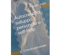 Autocrescita, sviluppo personale e self-help: Crescita personale