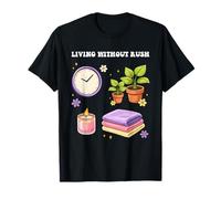 Autocuidado Vivir sin prisa Amor Salud Mental Bienestar Camiseta