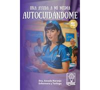 Autocuidándome: Una ayuda a mí misma