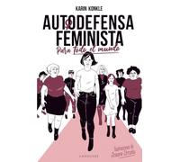 Autodefensa feminista (para todo el mundo) (LAROUSSE - Libros Ilustrados/ Prácticos)