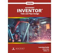 Autodesk Inventor 2026: Tube and Pipe Design (Mixed Units)
