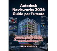 Autodesk Navisworks 2027 Guida per l'utente
