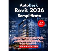 AutoDesk Revit 2026 Semplificato