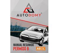 Autodomy AEOL Manual Permiso de Conducir B. Actualizado 2025. Temario Resumido. Teórica Común