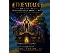 AUTOENTOLOGY: THE SCIENCE OF HUMAN IDENTITY ARCHITECTURE