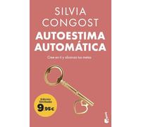 Autoestima automática: Cree en ti y alcanza tus metas (Colección Especial)