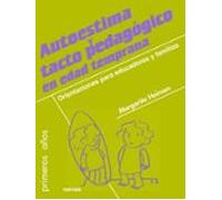 Autoestima Y Tacto Pedagógico En Edad Temprana