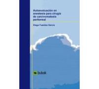 Autoevaluación En Anestesia Para Cirugía De Carcinomatosis Peritoneal