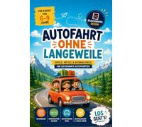 Autofahrt ohne Langeweile: Reisespiele, Bingo & Beschäftigung für Kinder von 6-9 Jahren (A5) (Reise-Abenteuer für Kinder)