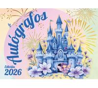 Autógrafos: 2025-2026. Un cuaderno especial para revivir la magia: fotos, autógrafos y recuerdos de tus parques temáticos favoritos. Papel color crema.