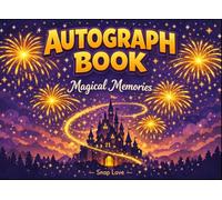 Autograph Book: 100+ Signatures for Kids | Collect Princess, Hero & Character Memories with Photo Spaces