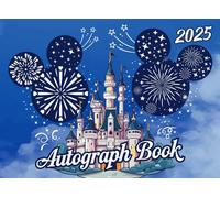Autograph Book 2025: Collect Signatures And Photos From Theme Park Adventures, A Perfect Memory Book for Kids To Capture Special Magical Moments With ... Characters, New Friends And family Members