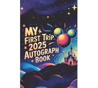 Autograph Book 2025: Hardcover Magical Memories for Kids - Collect Favorite Princess, Character & Park Signatures and Photos from Your World Vacation Adventure