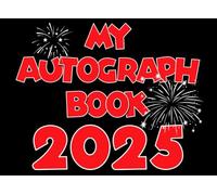 Autograph Book 2025: Keepsake Signature Book for Kids Magical Adventures | Signatures and Photos of Theme Park Adventures, Favorite Characters, ... | Gift for Birthdays, Theme Parks and Friends