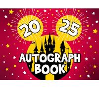 Autograph Book 2025: Magical Gift For Kids to Save Notes, Signatures, Photos And Memories From Favorite Characters, Superheroes And New Friends
