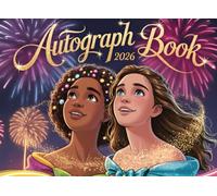 Autograph Book 2026: A Keepsake Scrapbook for Kids to Collect Character Signatures and Photos from Magical Theme Park Adventures