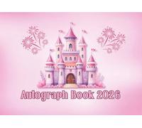 Autograph Book 2026: A Magical Keepsake for Theme Park Character Signatures
