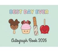 Autograph Book 2026: Best Day Ever Character Signatures and Vacation Photo Keepsake | Landscape Memory Scrapbook for Family Theme Park Trips